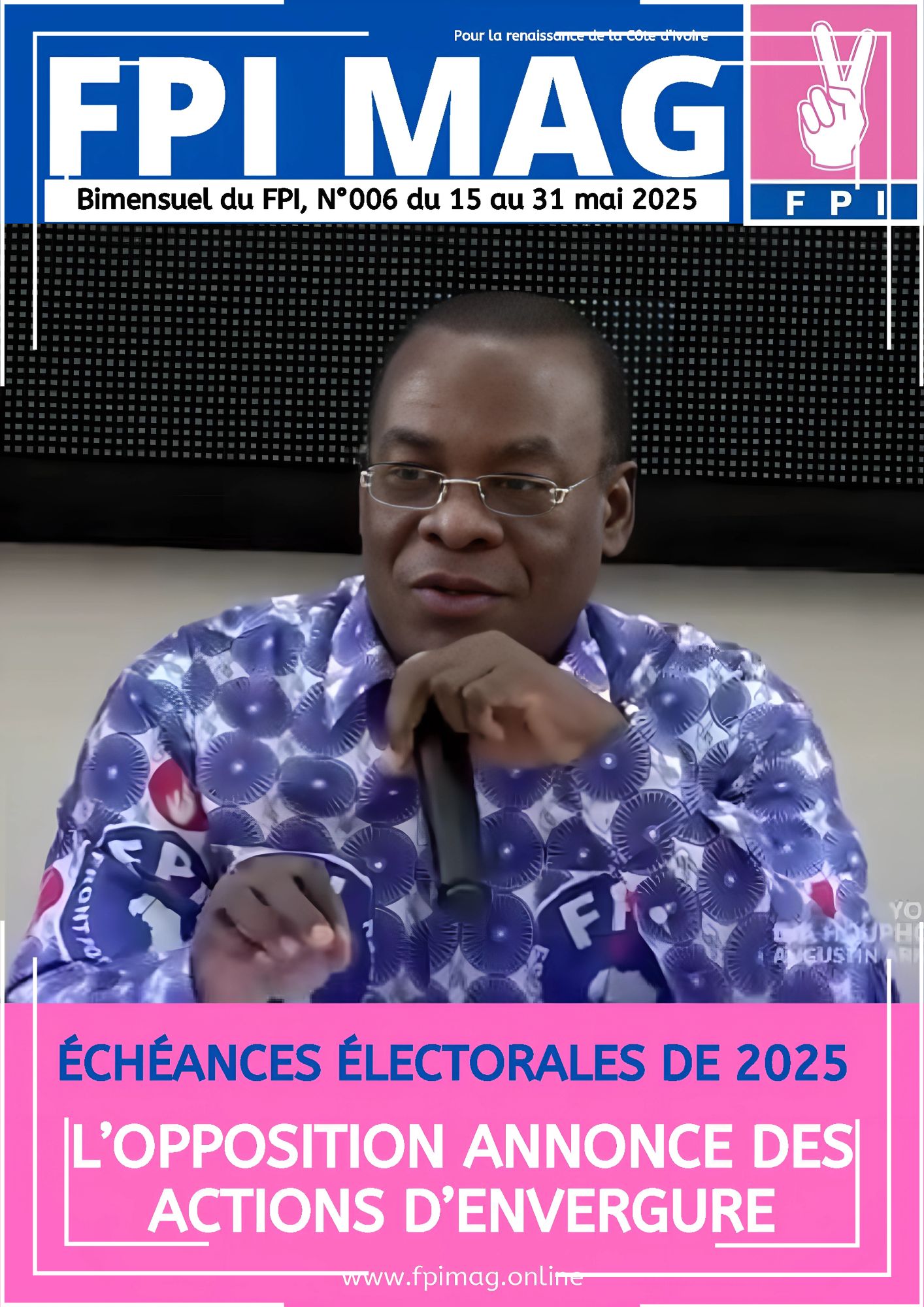 FPI MAG N°6 — L’ÉDITION QUI DÉVOILE LA FRAUDE EN COURS !
